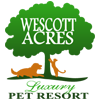 Wescott Acres  Luxury Pet Resort